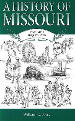 Cover of A History of Missouri v. 1; 1673 to 1820