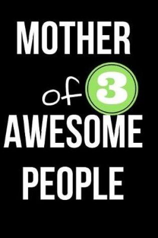 Cover of Mother of 3 Awesome People