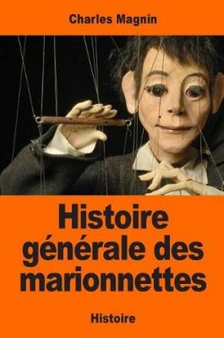 Cover of Histoire générale des marionnettes