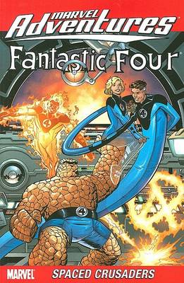 Cover of Marvel Adventures Fantastic Four: Spaced Crusaders