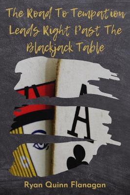 Book cover for The Road To Temptation Leads Right Past The Blackjack Table