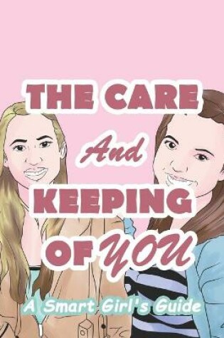 Cover of The Care And Keeping Of You
