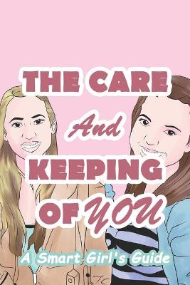 Book cover for The Care And Keeping Of You