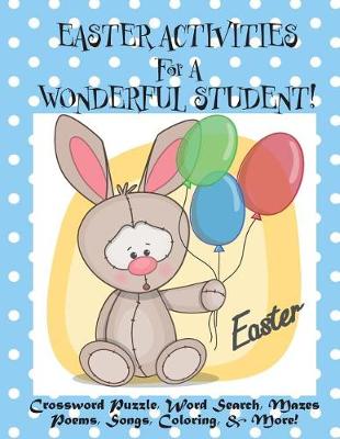 Book cover for Easter Activities for a Wonderful Student!