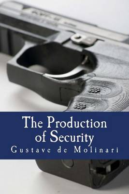 Book cover for The Production of Security (Large Print Edition)