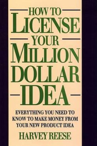 Cover of How to License Your Million Dollar Idea