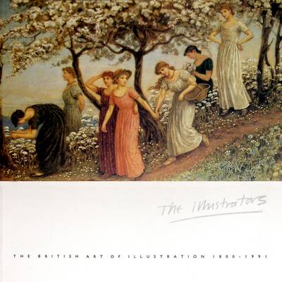 Cover of The Illustrators: the British Art of Illustration 1991