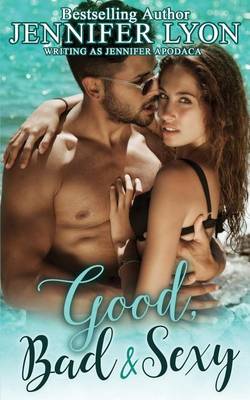 Book cover for Good, Bad & Sexy
