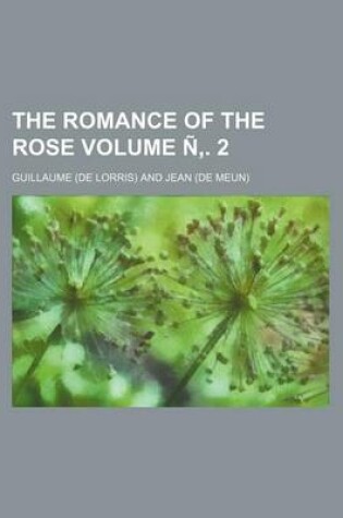 Cover of The Romance of the Rose Volume N . 2