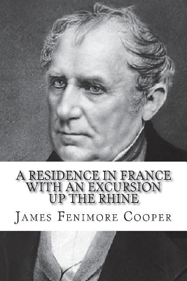 Book cover for A Residence in France With an Excursion Up the Rhine