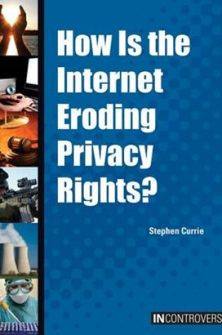 Cover of How Is the Internet Eroding Privacy Rights?