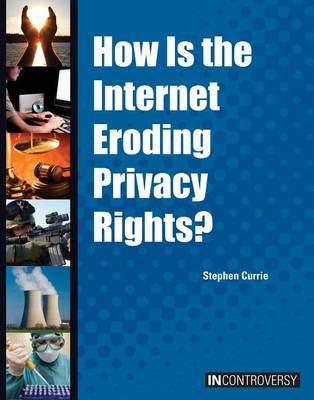 Book cover for How Is the Internet Eroding Privacy Rights?