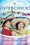 Book cover for Sisterchicks in Sombreros!
