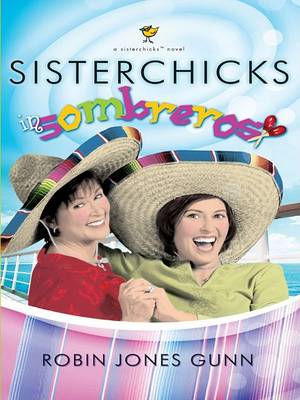 Book cover for Sisterchicks in Sombreros!