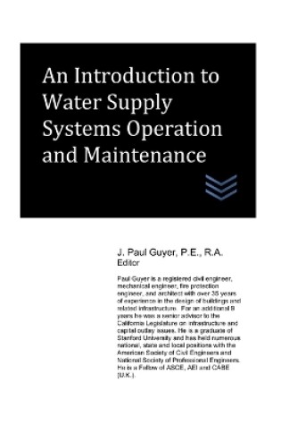 Cover of An Introduction to Water Supply Systems Operation and Maintenance