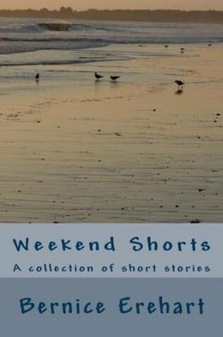 Cover of Weekend Shorts
