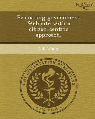 Book cover for Evaluating Government Web Site with a Citizen-Centric Approach