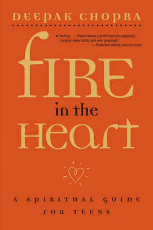 Cover of Fire in the Heart: A Spiritual Guide for Teens