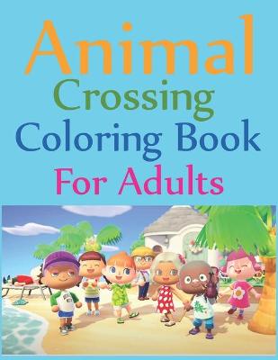 Book cover for Animal Crossing Coloring Book For Adults
