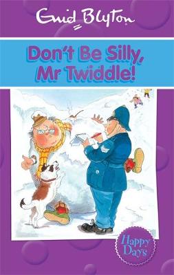 Book cover for Don't Be Silly, Mr Twiddle!