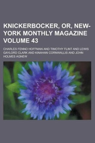 Cover of Knickerbocker, Or, New-York Monthly Magazine Volume 43