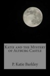 Book cover for Katie and the Mystery of Altburg Castle
