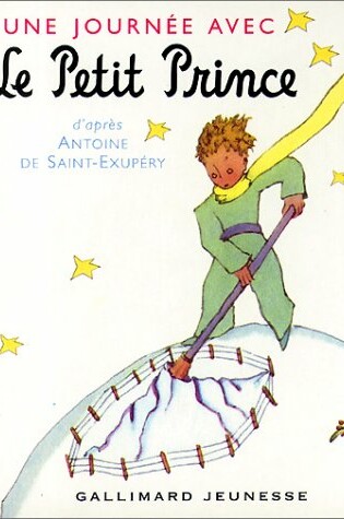 Cover of Une Journee Avec le Petit Prince