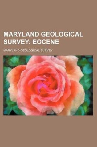 Cover of Maryland Geological Survey Volume 1; Eocene