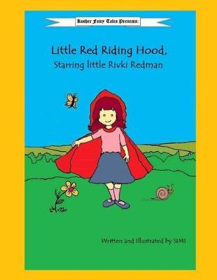 Book cover for Little Red Riding Hood, Starring Little Rivki Redman