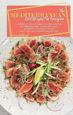 Book cover for The Mediterranean Diet Recipes For Everyone