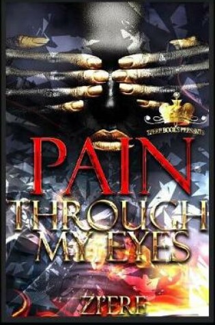 Cover of Pain Through My Eyes