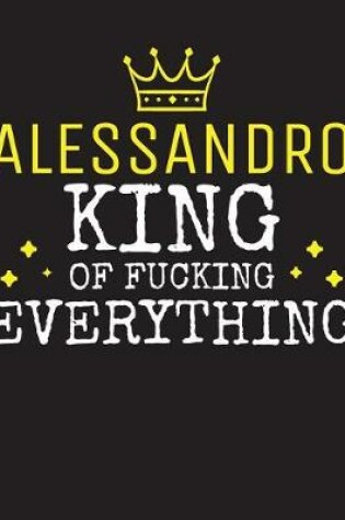 Cover of ALESSANDRO - King Of Fucking Everything