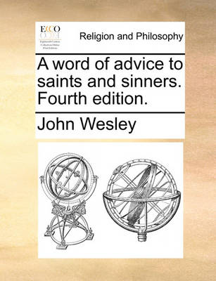 Book cover for A Word of Advice to Saints and Sinners. Fourth Edition.