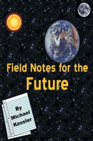 Cover of Field Notes for the Future
