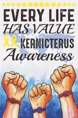 Book cover for Every Life Has Value Kernicterus Awareness