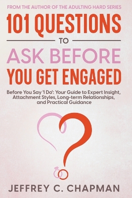 Book cover for 101 Questions to Ask Before You Get Engaged