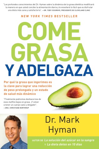 Book cover for Come grasa y adelgaza: Por que la grasa que comemos es la clave para acelerar el  metabolismo  / Eat Fat, Get Thin