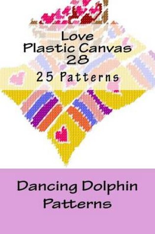 Cover of Love Plastic Canvas 28