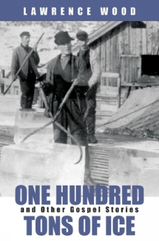 Cover of One Hundred Tons of Ice