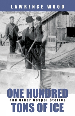 Book cover for One Hundred Tons of Ice
