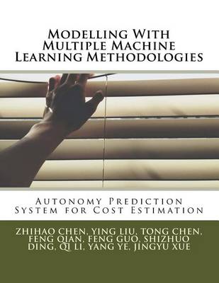 Book cover for Modelling With Multiple Machine Learning Methodologies