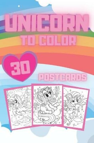 Cover of Unicorn To Color Postcards