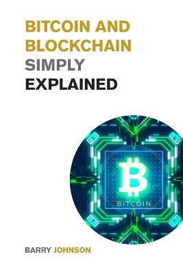 Book cover for Bitcoin and Blockchain Simply Explained