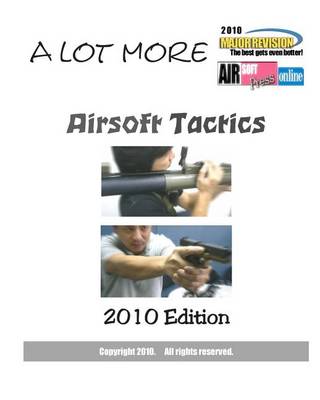 Book cover for A lot more Airsoft Tactics