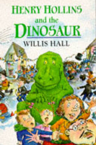 Cover of Henry Hollins and the Dinosaur