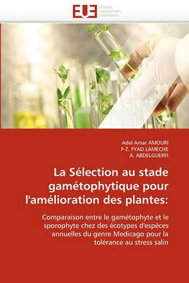 Cover of La S lection Au Stade Gam tophytique Pour l''am lioration Des Plantes