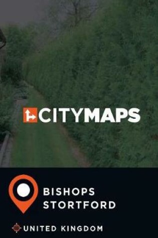 Cover of City Maps Bishops Stortford United Kingdom