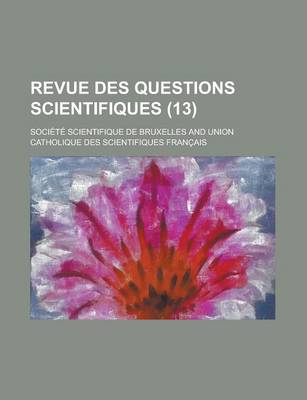 Book cover for Revue Des Questions Scientifiques (13)