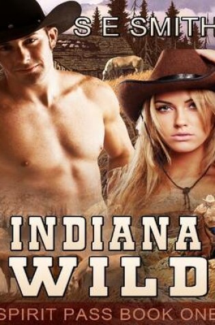 Cover of Indiana Wild: Spirit Pass Book 1