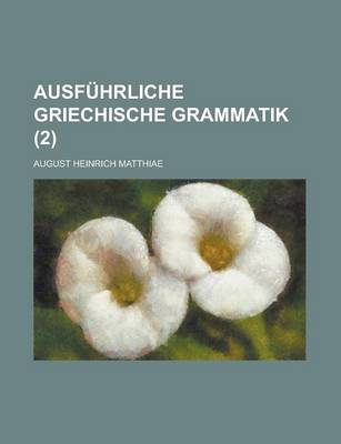 Book cover for Ausfuhrliche Griechische Grammatik (2 )